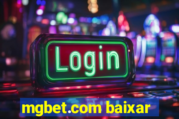 mgbet.com baixar